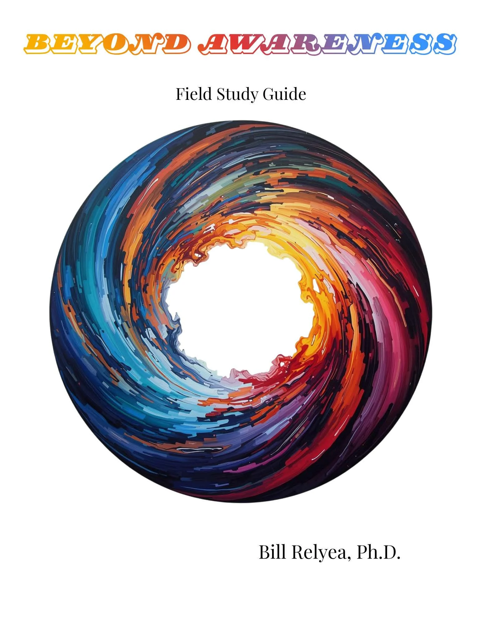 Beyond Awareness - The Field Study Guide