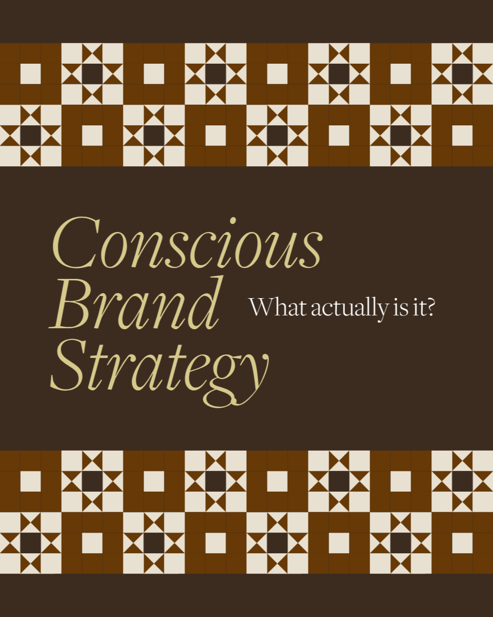 What 'Conscious Brand Strategy' Actually Means in 2026