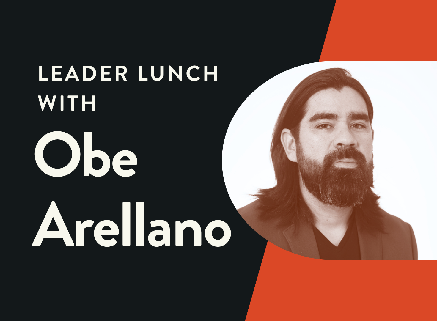 Leader Lunch with Obe Arellano