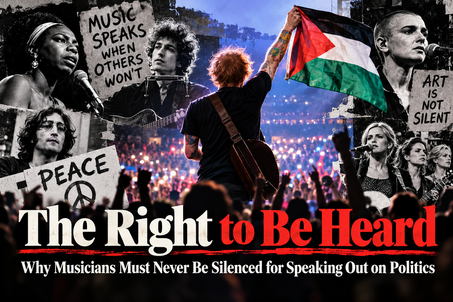 The Right to Be Heard: Why Musicians Must Never Be Silenced for Speaking Out on Politics