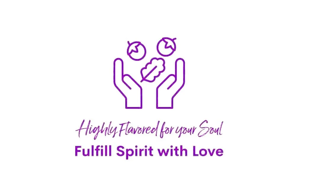 Highly Flavored For Your Soul