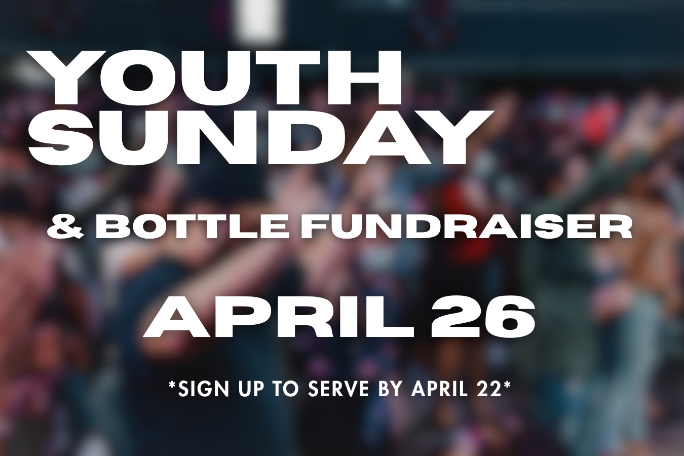 April Youth Sunday &amp; Bottle Fundraiser