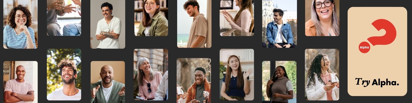 Collection of diverse smiling people in various settings, with a prominent beige box on the right side containing a red question mark and the words "Try Alpha."