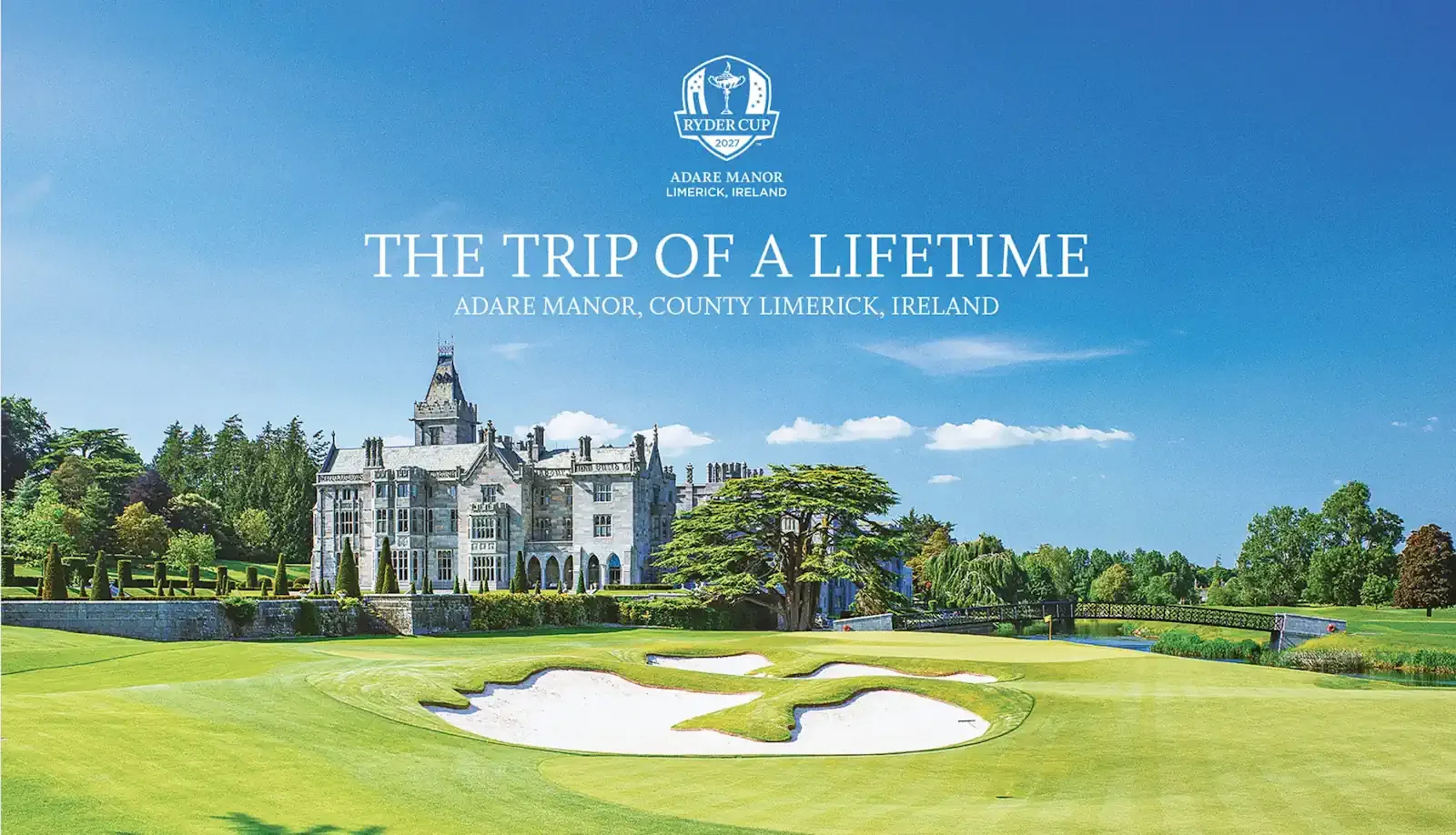 The historic Adare Manor estate and its pristine Tom Fazio-designed golf course in Limerick, Ireland, host venue for the 2027 Ryder Cup.