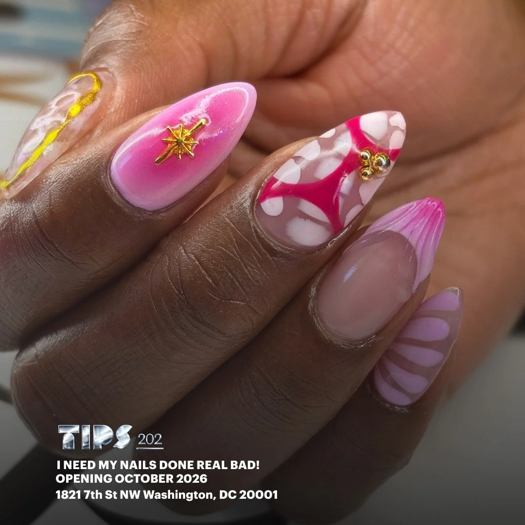 Tips 202 is coming to Washington, D.C.
A nail salon focused on quality products, detailed nail art, and a great experience every time.
Opening October 2026
1821 7th Street, NW
Shaw neighborhood
Near Shaw&ndash;Howard University Metro
Join our email l