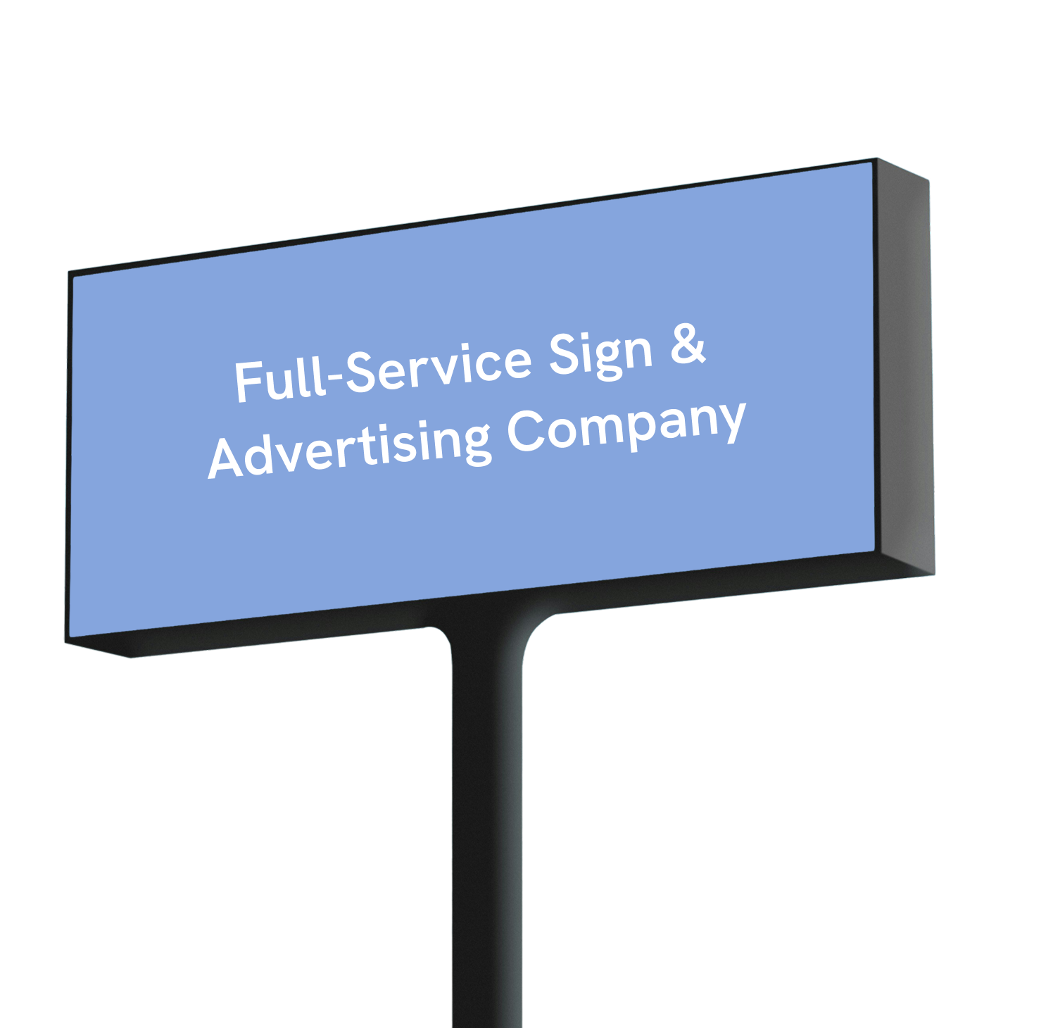 Blue rectangular sign with white text that reads "Full-Service Sign & Advertising Company" mounted on a black pole.