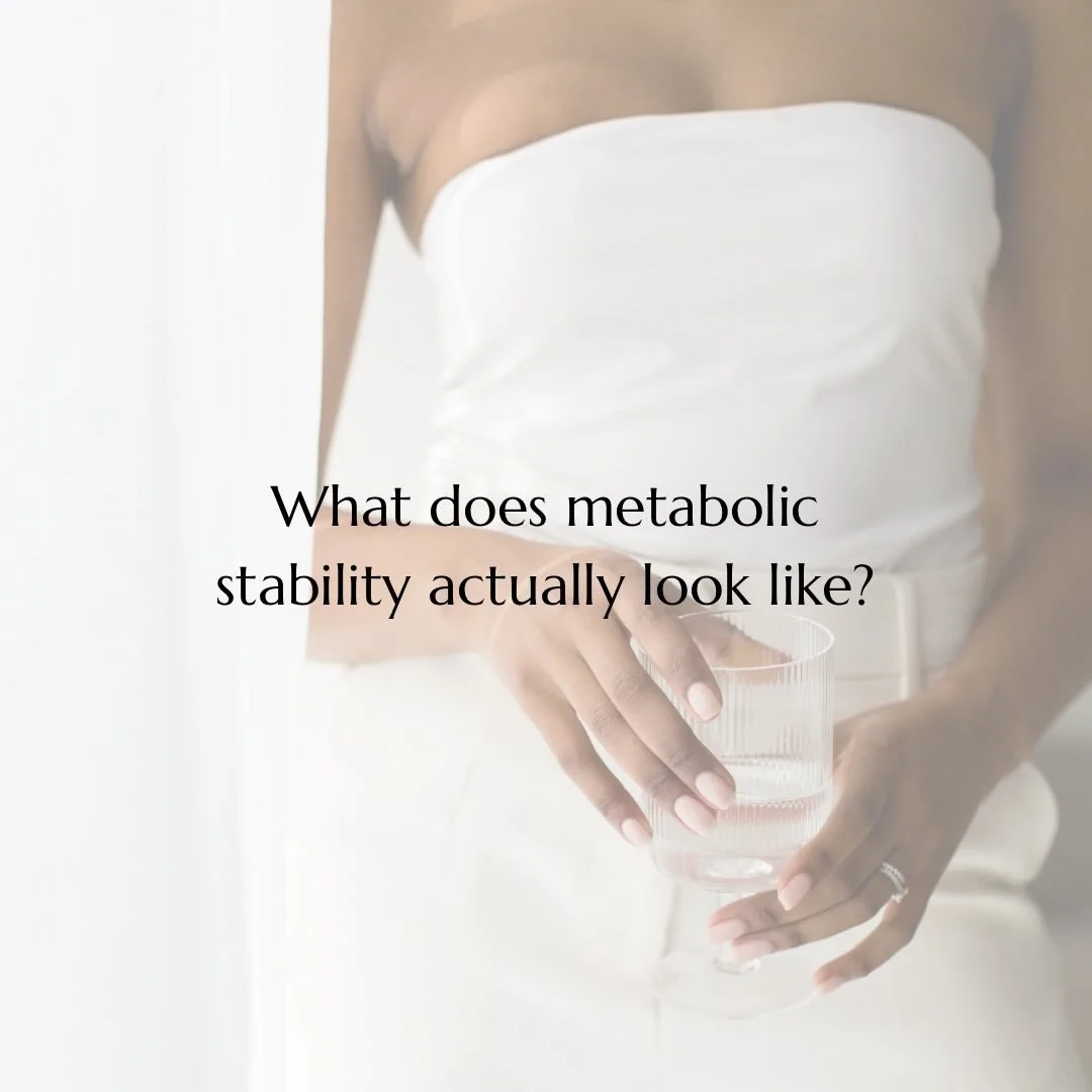 What does metabolic stability actually look like?

Not perfection.

Consistency.

Stable metabolism often feels like:

&bull; energy that doesn&rsquo;t swing dramatically
&bull; hunger signals that make sense
&bull; restorative sleep
&bull; predictab