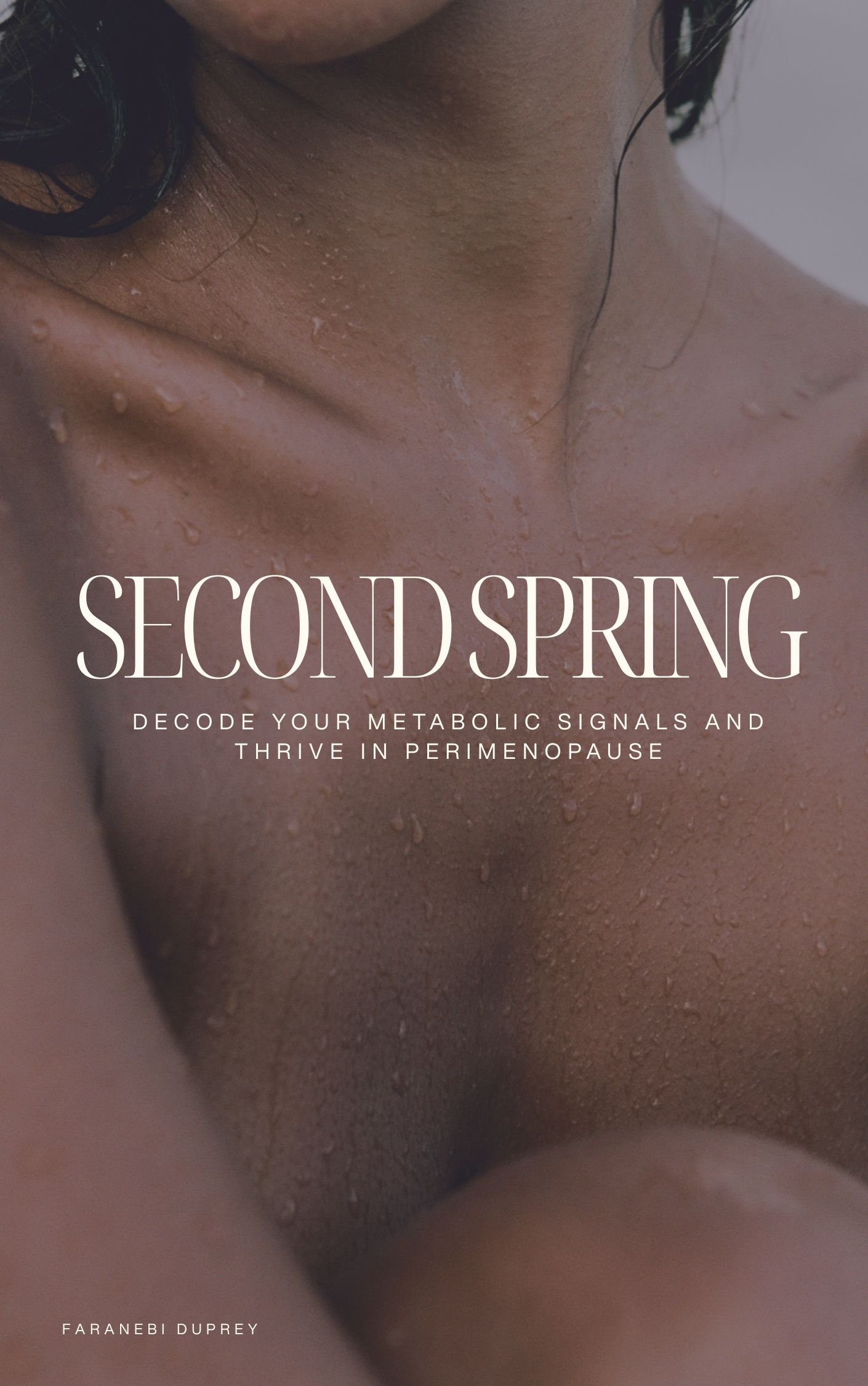 Second Spring: Decode Your Metabolic Signals and Thrive in Perimenopause