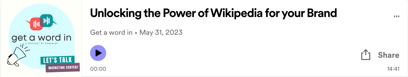 Get a Word In Podcast: Unlocking the Power of Wikipedia for your Brand