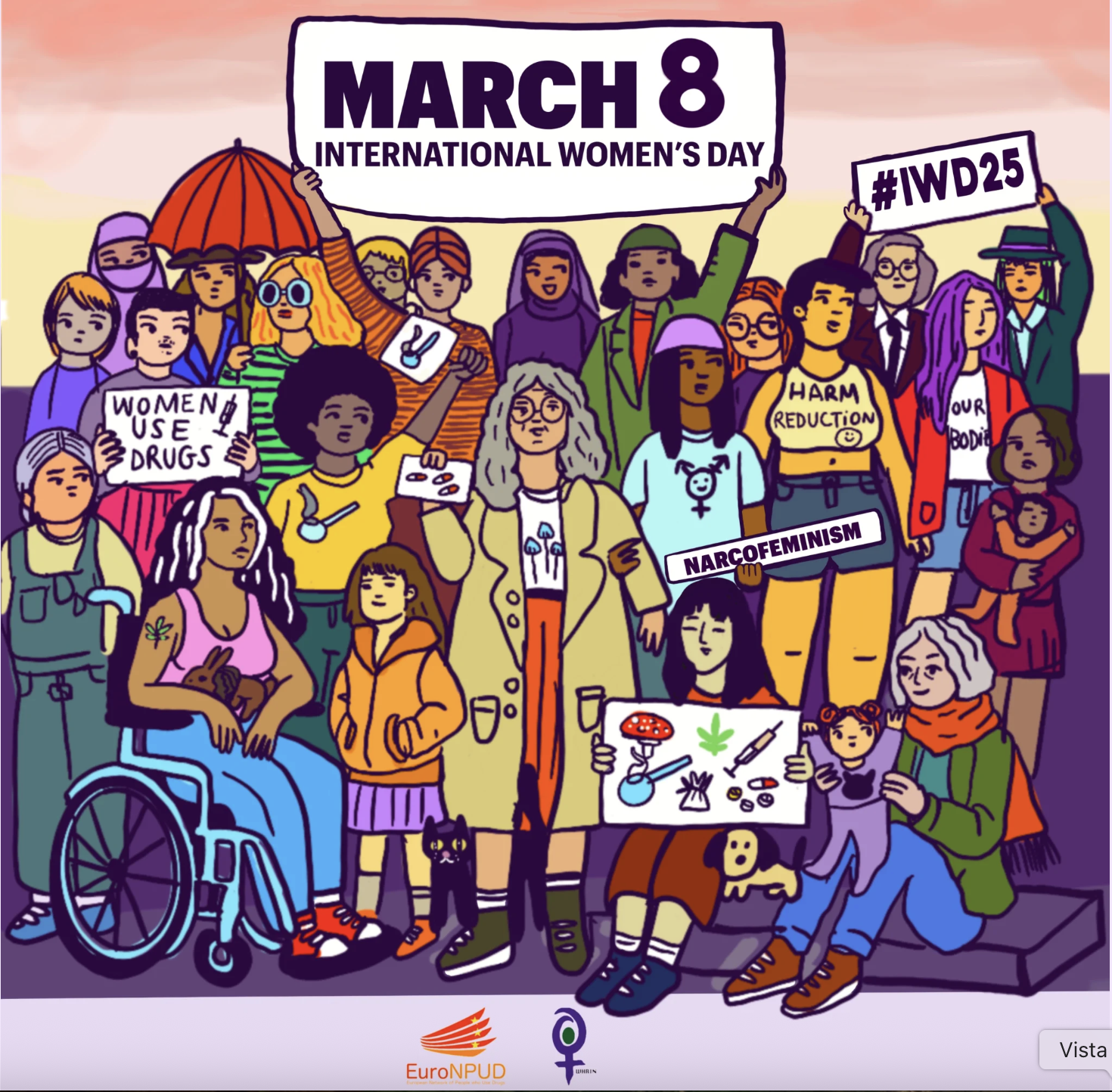 For the International Women’s Day 2025 on March 8, the EuroNPUD SisterWUD has organized a digital campaign collaborating with Women Harm Reduction International Network (WHRIN) in a joint Solidarity Statement and developing a set of social media post