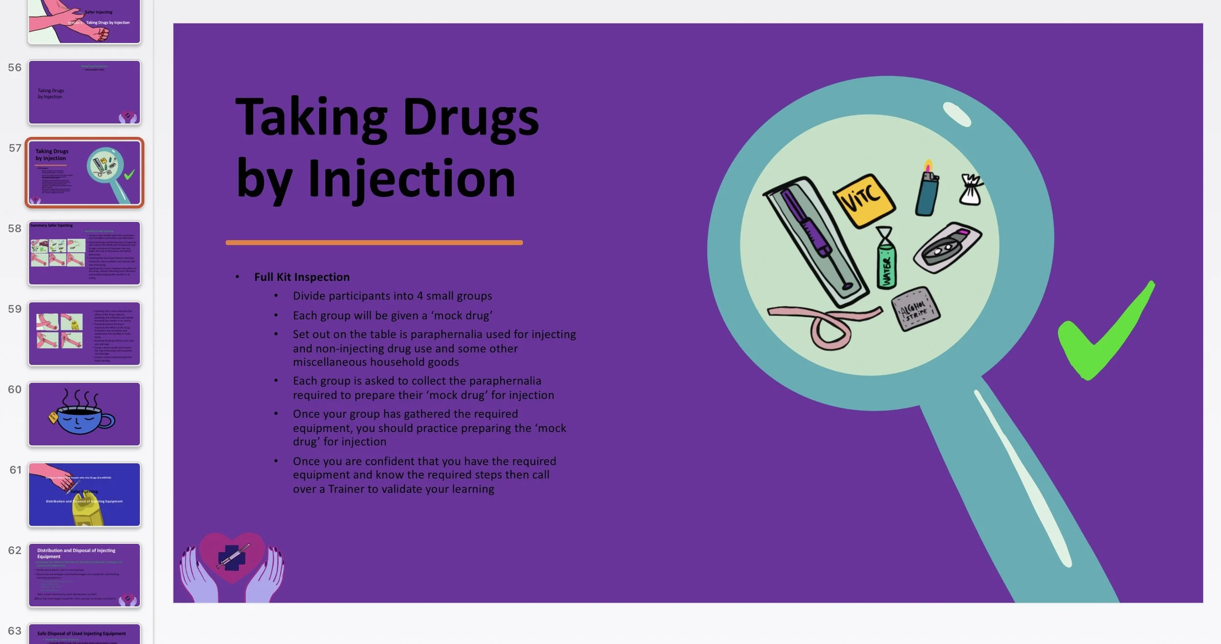 Safer Injecting / diapositive
Course
Learn about safe injecting with our course. This course was developed by peer-to-peer workshops held with our members. EURONPUD