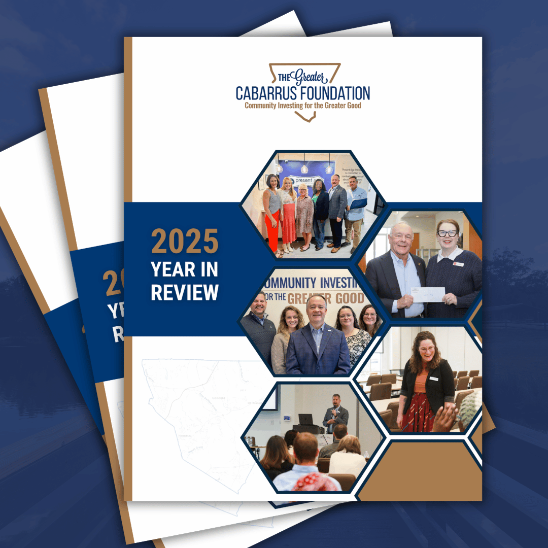 Greater Cabarrus Foundation 2025 Annual Report