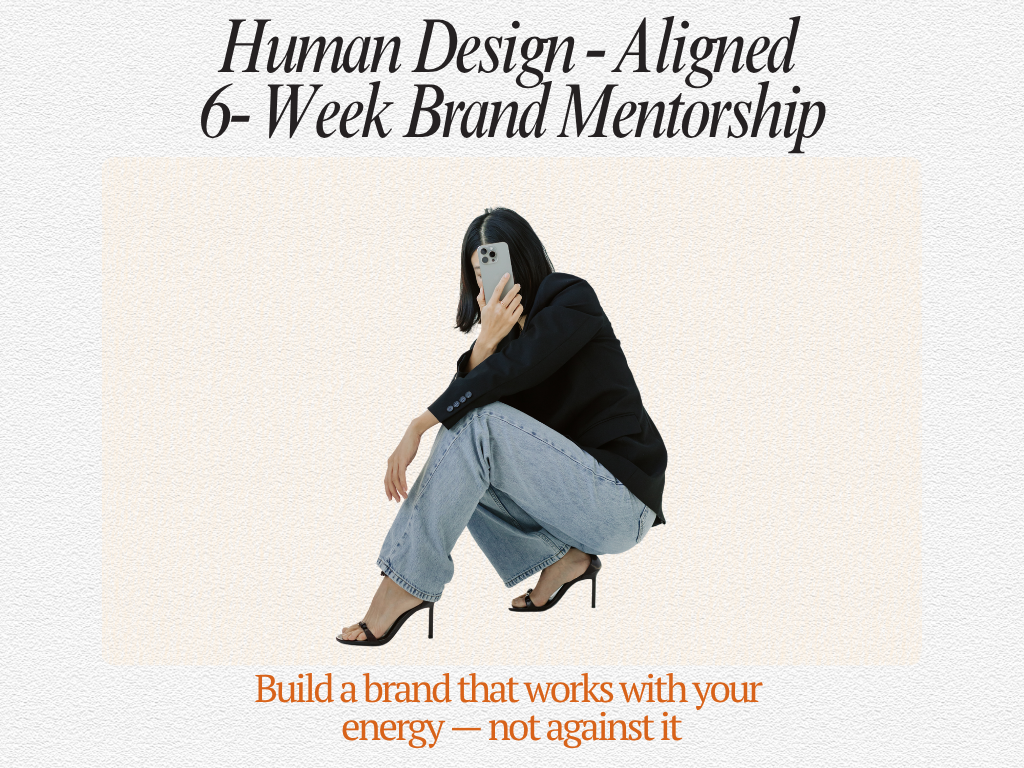 6-Week Brand Mentorship + Human Design Integration