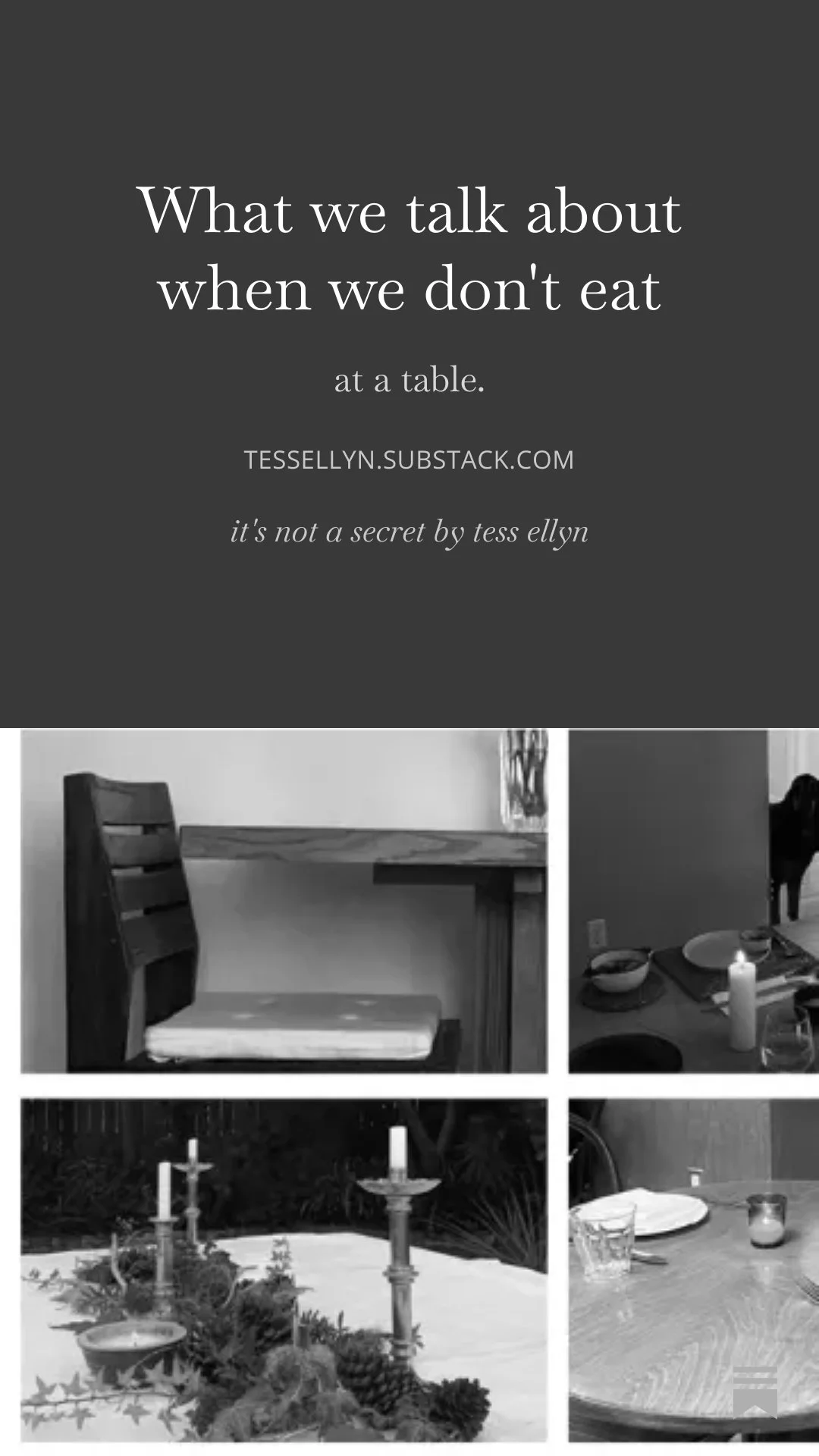 A collage with the text "What we talk about when we don’t eat at a table" at the top, and four black and white photos of tables and table settings below.