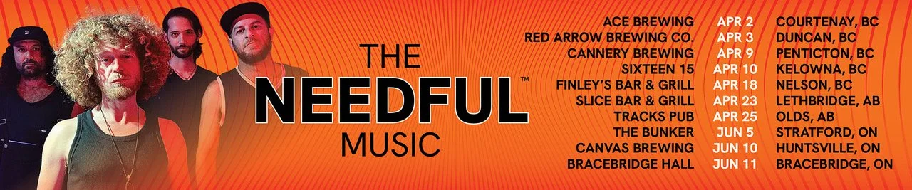 A promotional poster for The Needful Music shows a band with four members, dark background with orange and red text listing dates and locations for upcoming events at various bars and breweries in British Columbia, Ontario, and Alberta.
