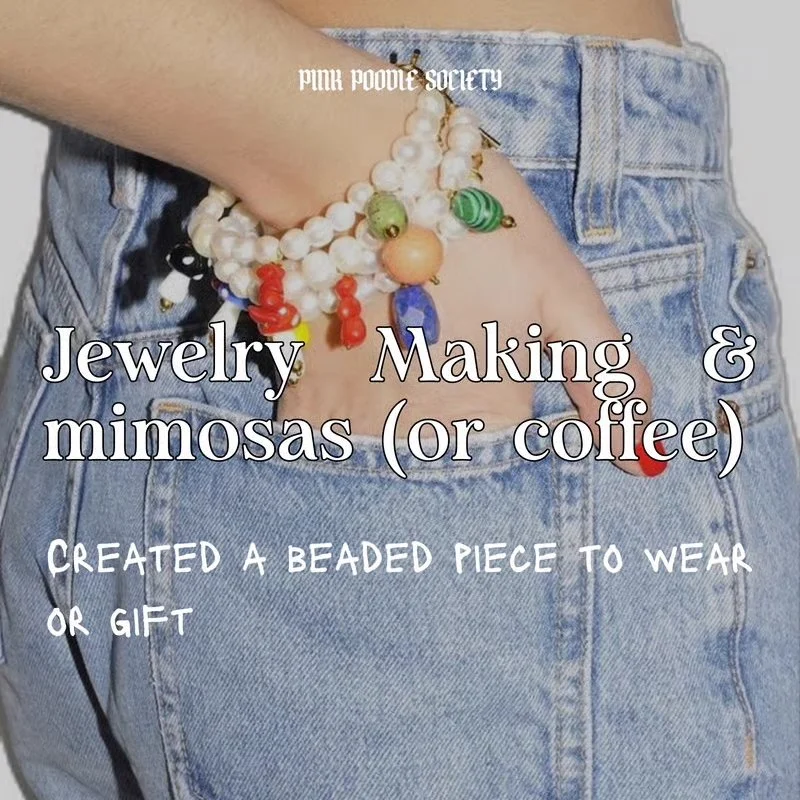 Jewelry Making Workshop & Mimosas
