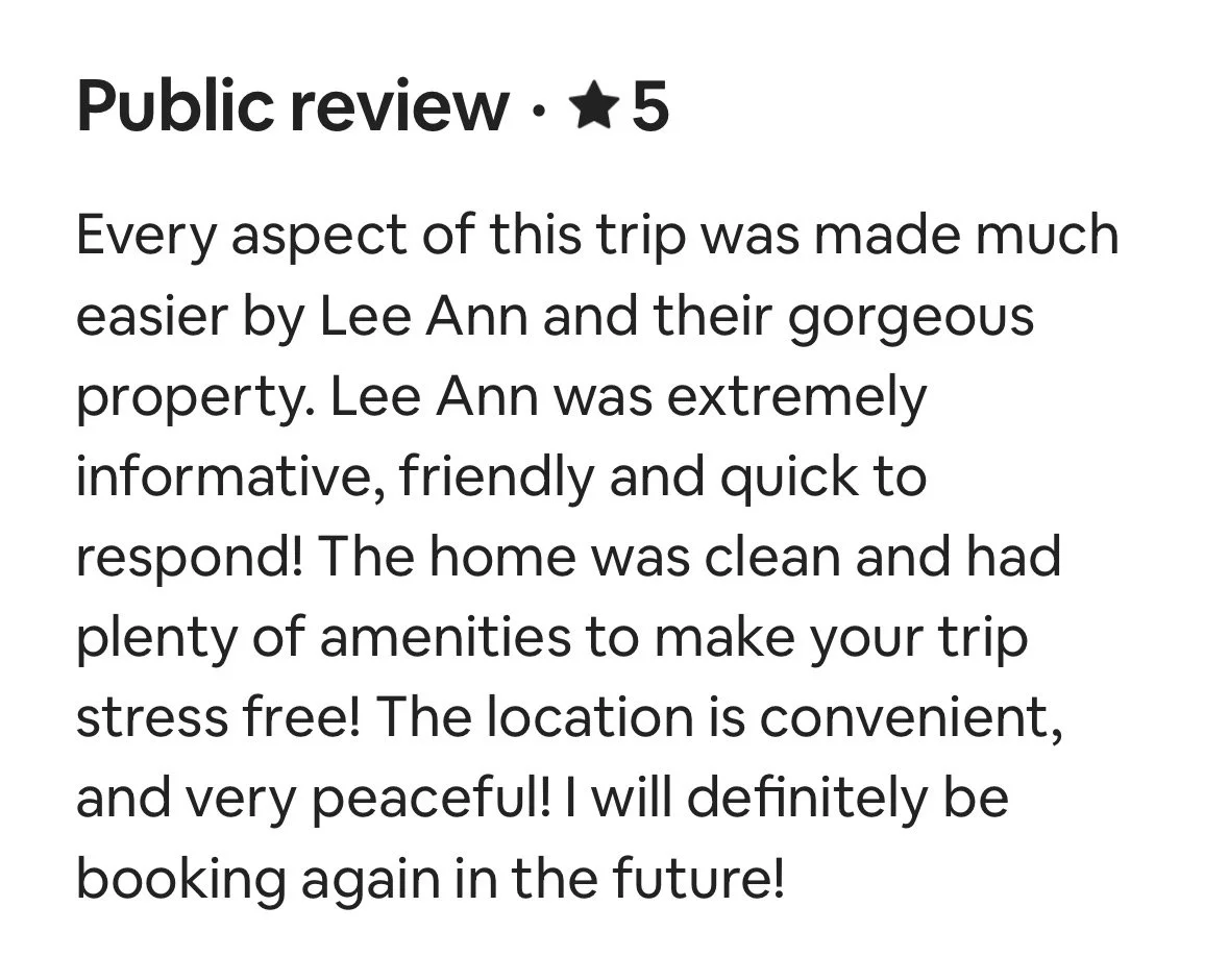A screenshot of a 5-star public review praising Lee Ann for her helpfulness, friendly attitude, and the convenience of her property.