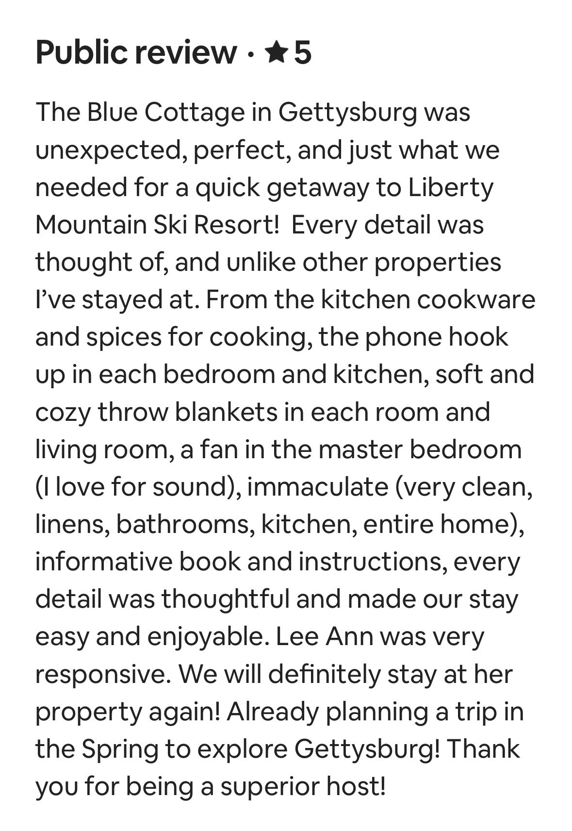 A detailed review of a property in Gettysburg, mentioning a cozy and clean environment with thoughtful amenities like kitchen cookware, spices, phone hooks, blankets, a fan, linens, informative books, and clean bathrooms, praised for its attentive ow