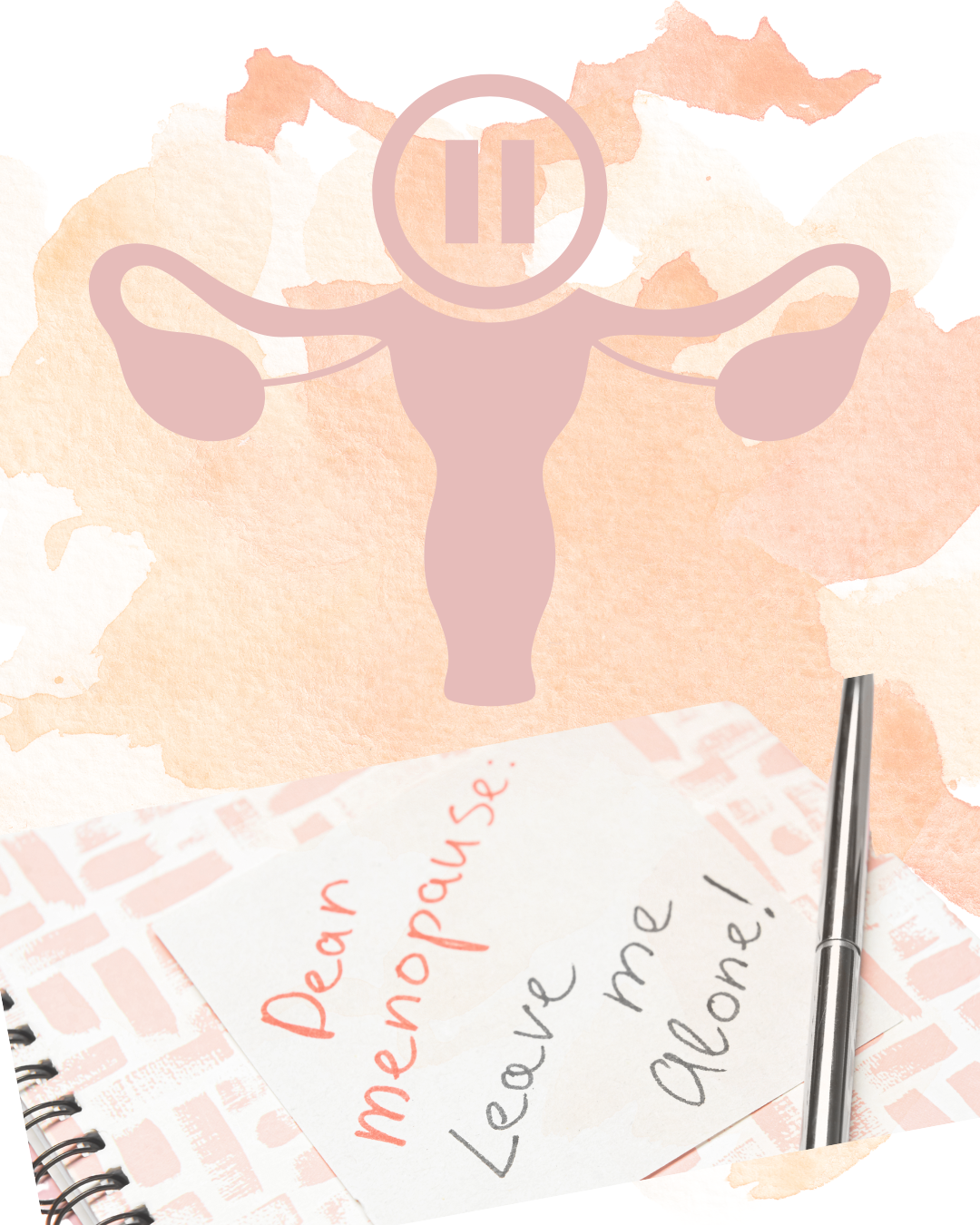 Dear Menopause.png