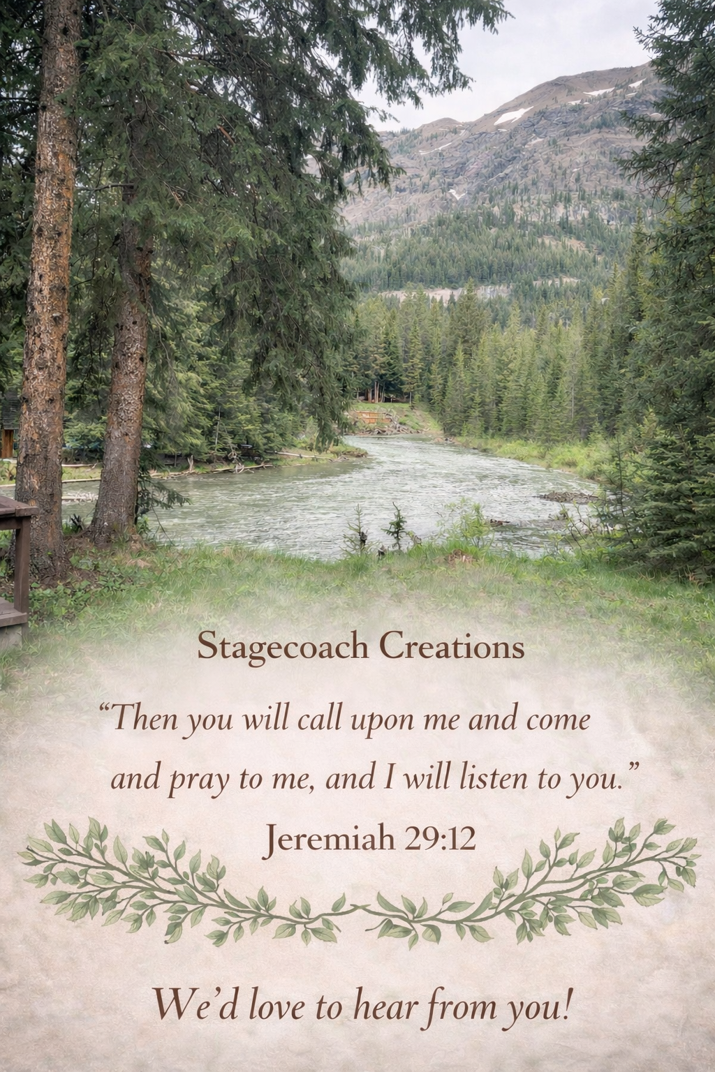 Mountain river landscape with Jeremiah 29:12 and Stagecoach Creations contact invitation.