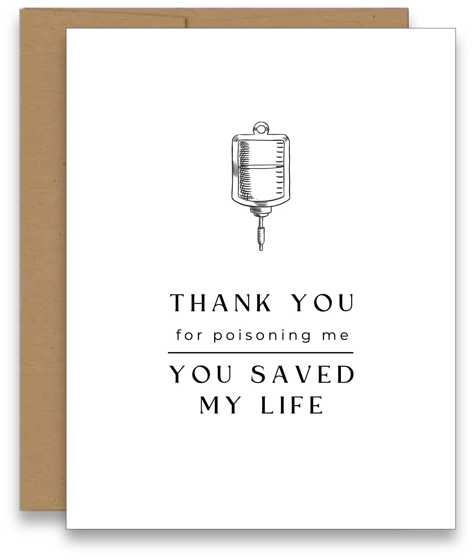 Thank You For Poisoning Me Card