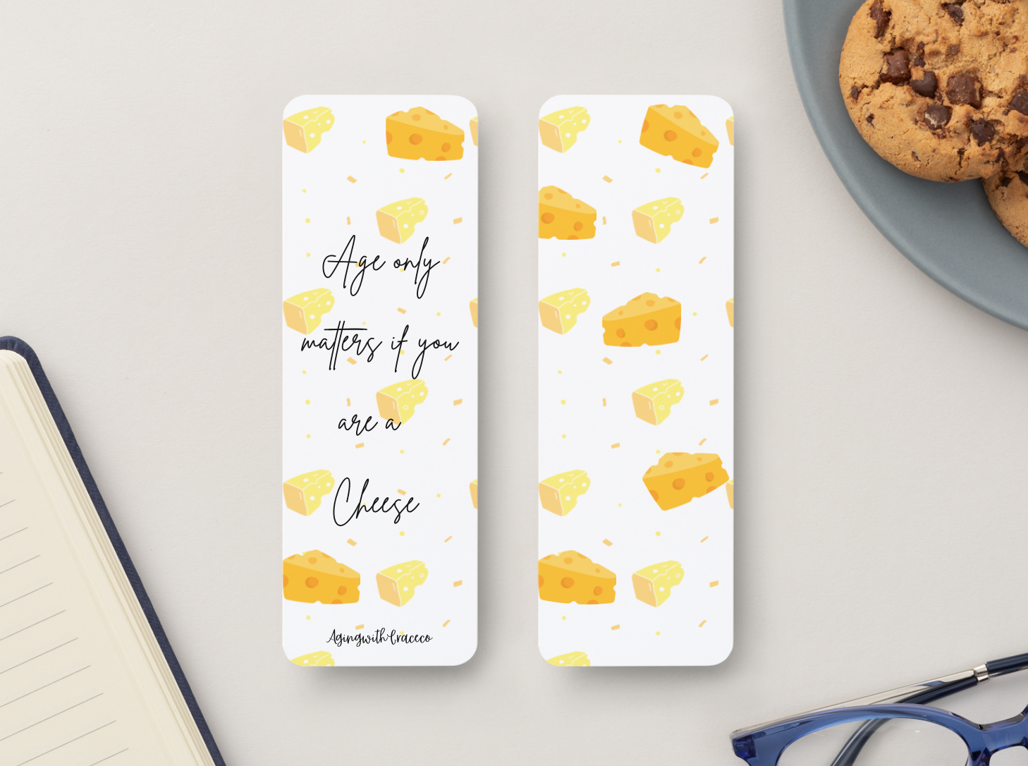 'Age Only Matters If You Are a Cheese' Bookmark