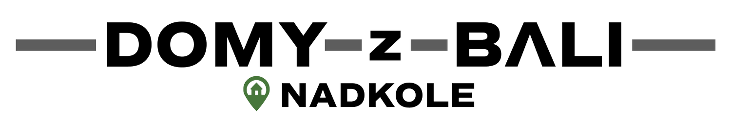 DOMY Z BALI NADKOLE