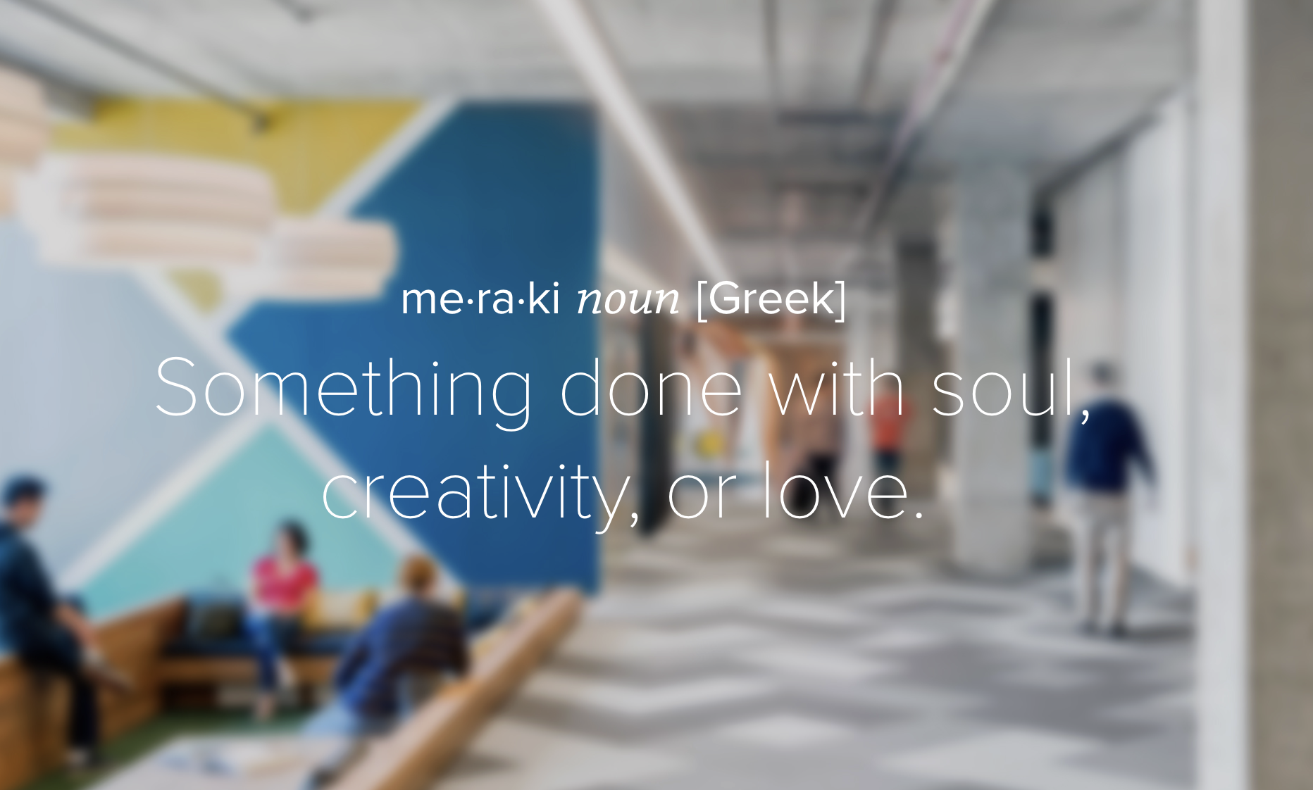 Meraki Careers Page (via the Wayback Machine, best viewed on desktop)