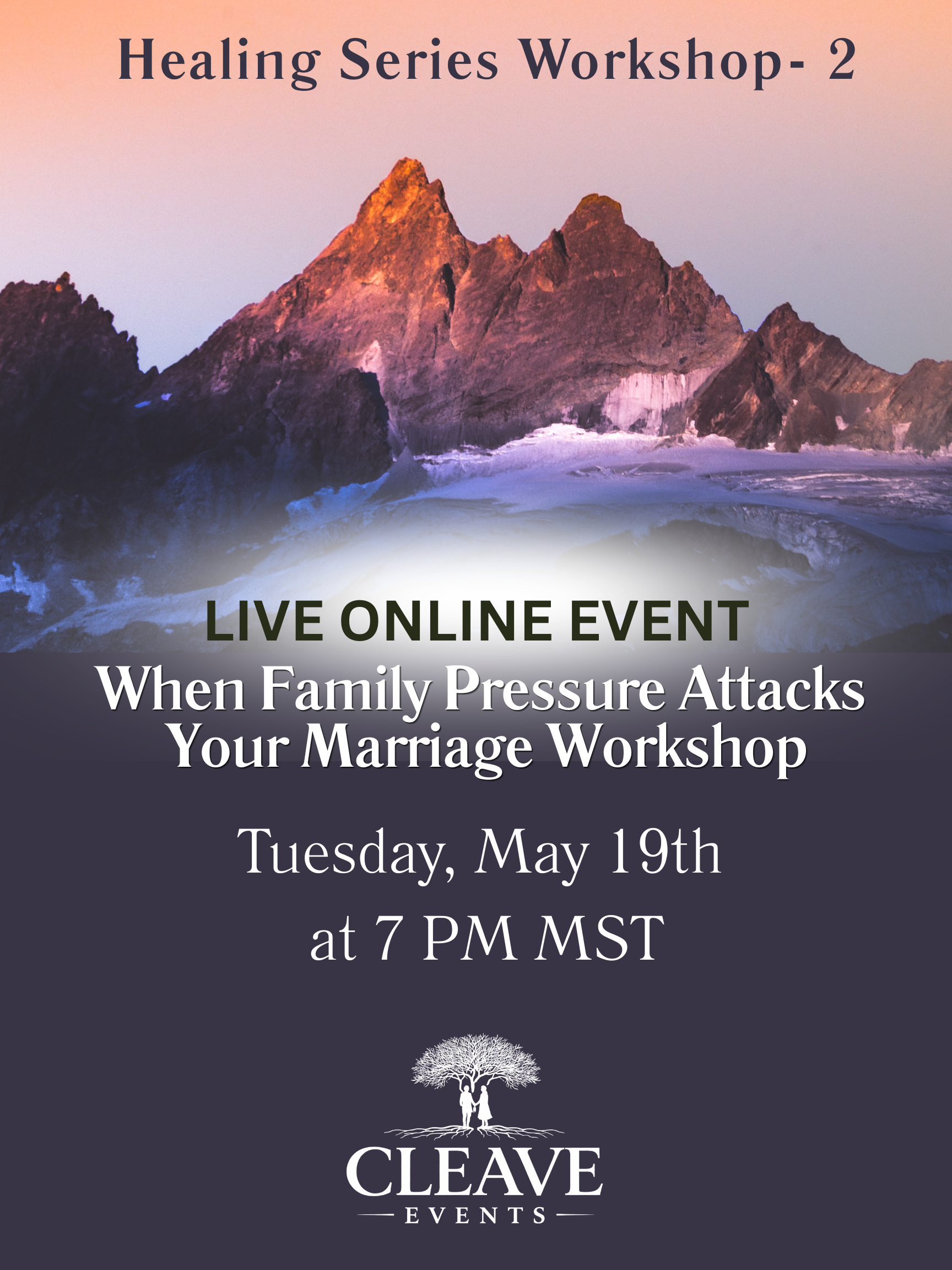 When Family Pressure Attacks Your Marriage: Healing Series Workshop 2