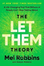 Book cover of 'The Let Them Theory' by Mel Robbins and Sawyer Robbins, featuring a bright green background with white and black text.