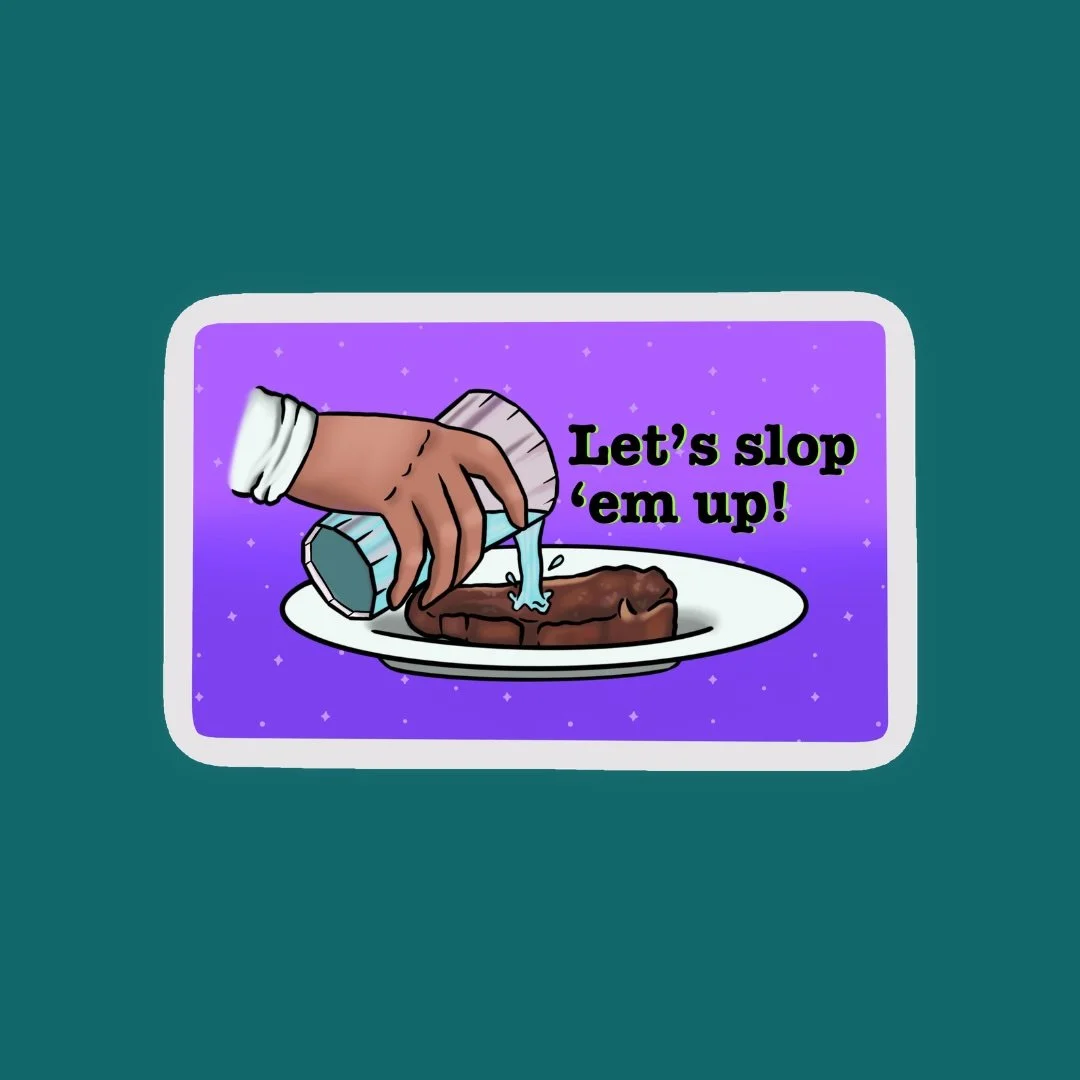 Sloppy Steaks ITSYL Sticker