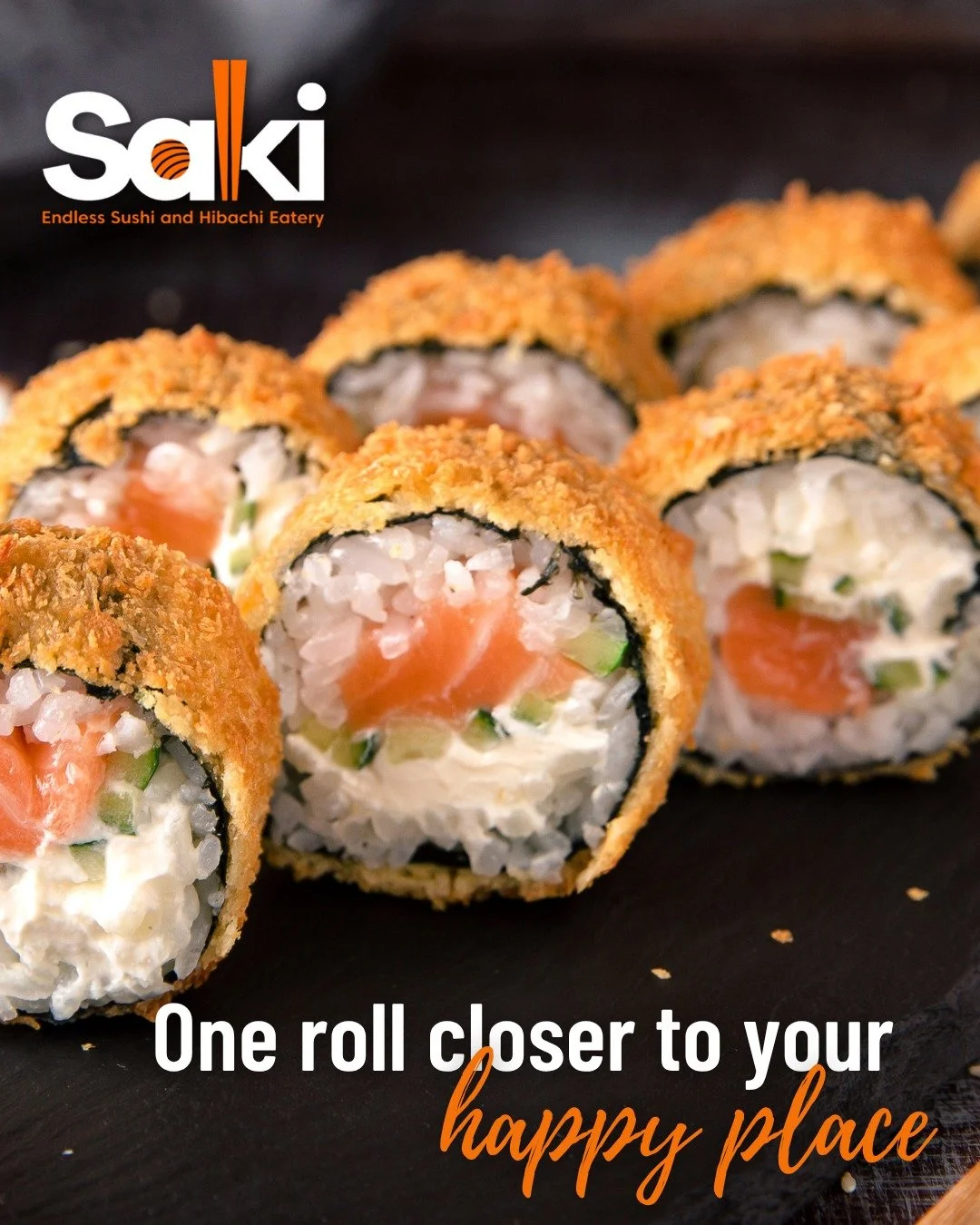 Close-up of sushi rolls with crispy breaded exterior on a dark surface, with text overlay promoting Saki sushi and hibachi eatery.