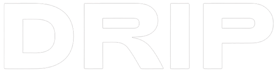 Close-up of the word 'DRIP' in bold white letters on a dark background.