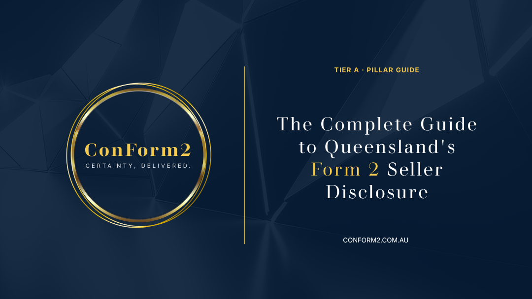 The Complete Guide to Queensland's Form 2 Seller Disclosure