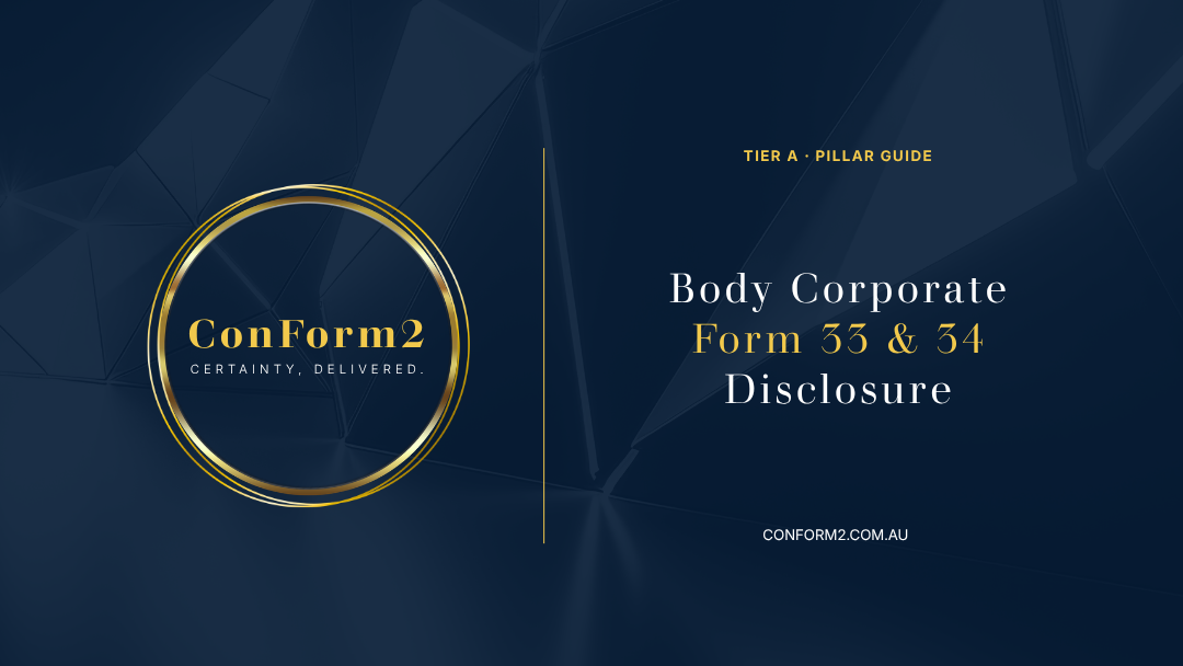 Body Corporate Form 33 &amp; Form 34 Disclosure: A Guide for Queensland Agents