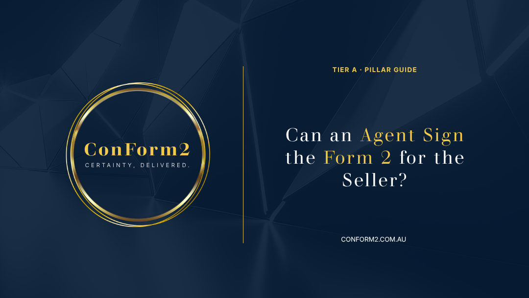 Can an Agent Sign the Form 2 for the Seller?