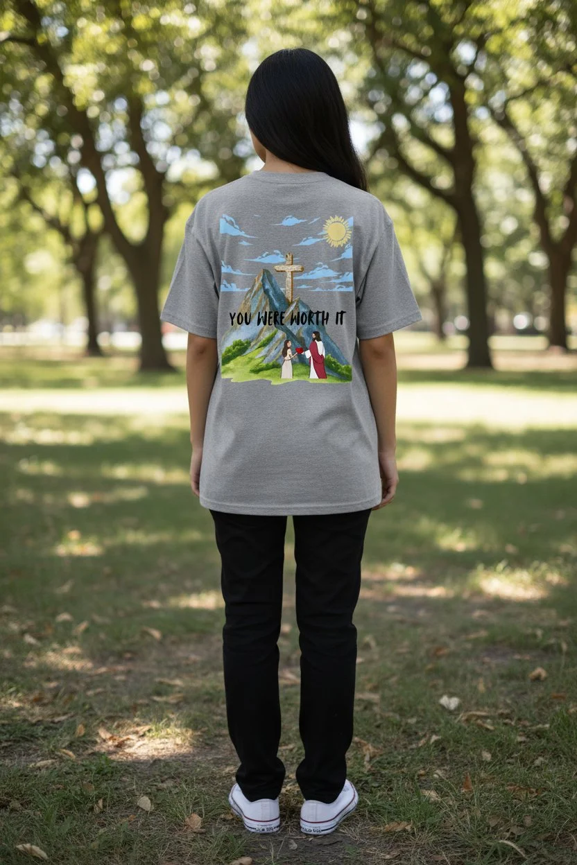 'You Were Worth It' T-Shirt