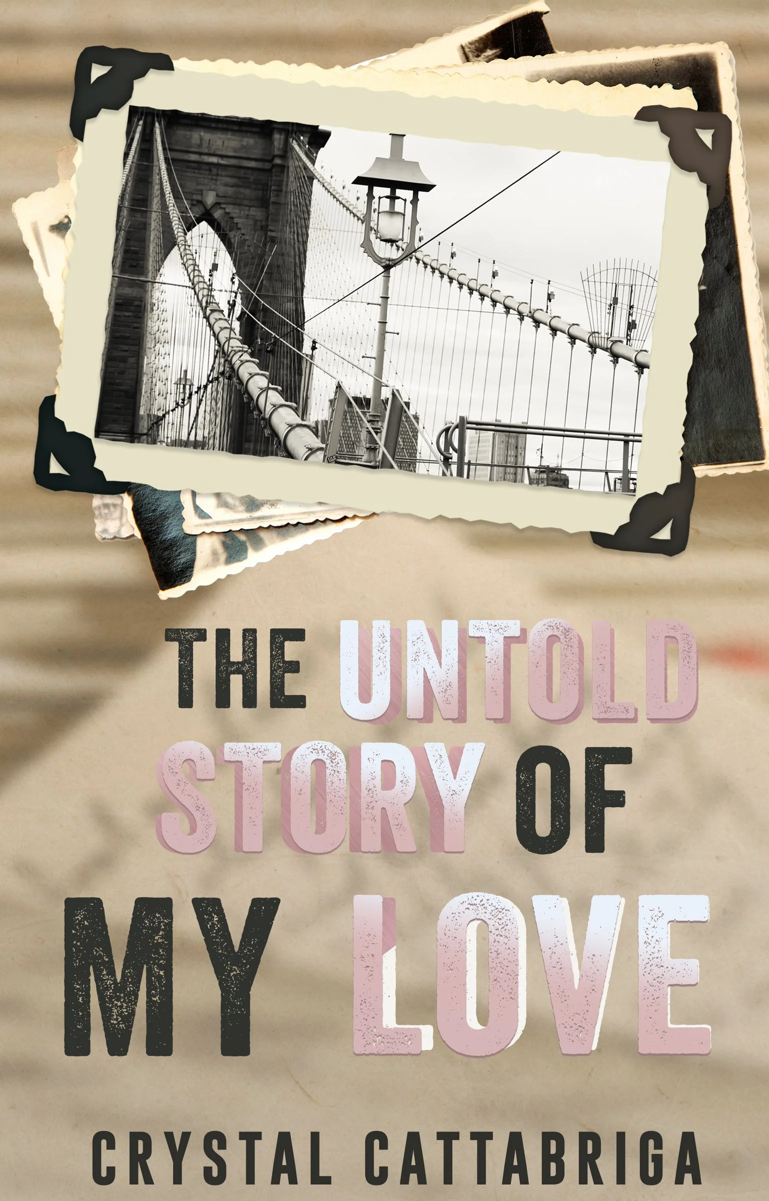 The Untold Story of My Love - A Clean Romance Novel (True Story)