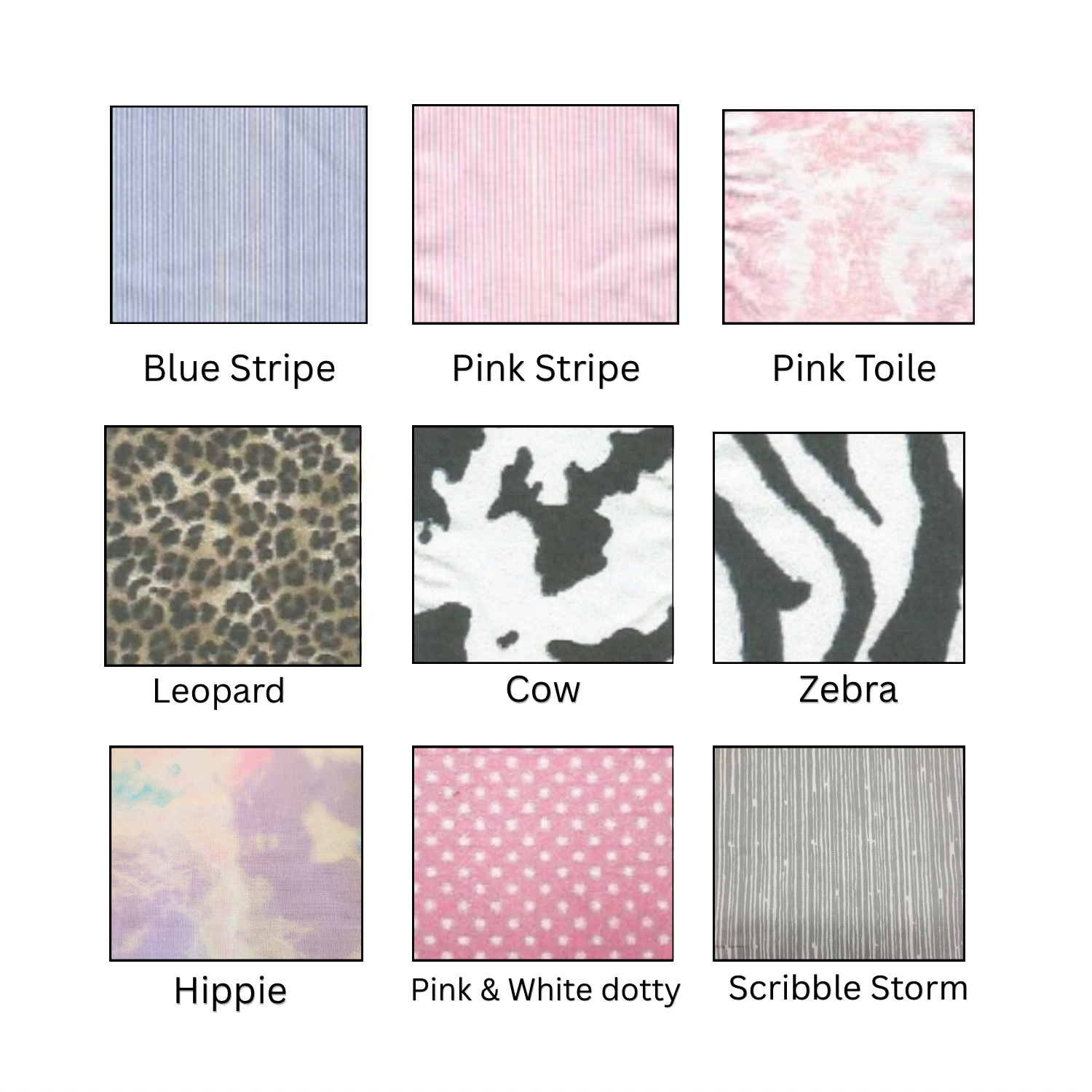 A collection of fabric patterns including Blue Stripe, Pink Stripe, Pink Toile, Leopard print, Cow print, Zebra print, Hippie tie-dye, Pink & White dotty, and Scribble Storm.