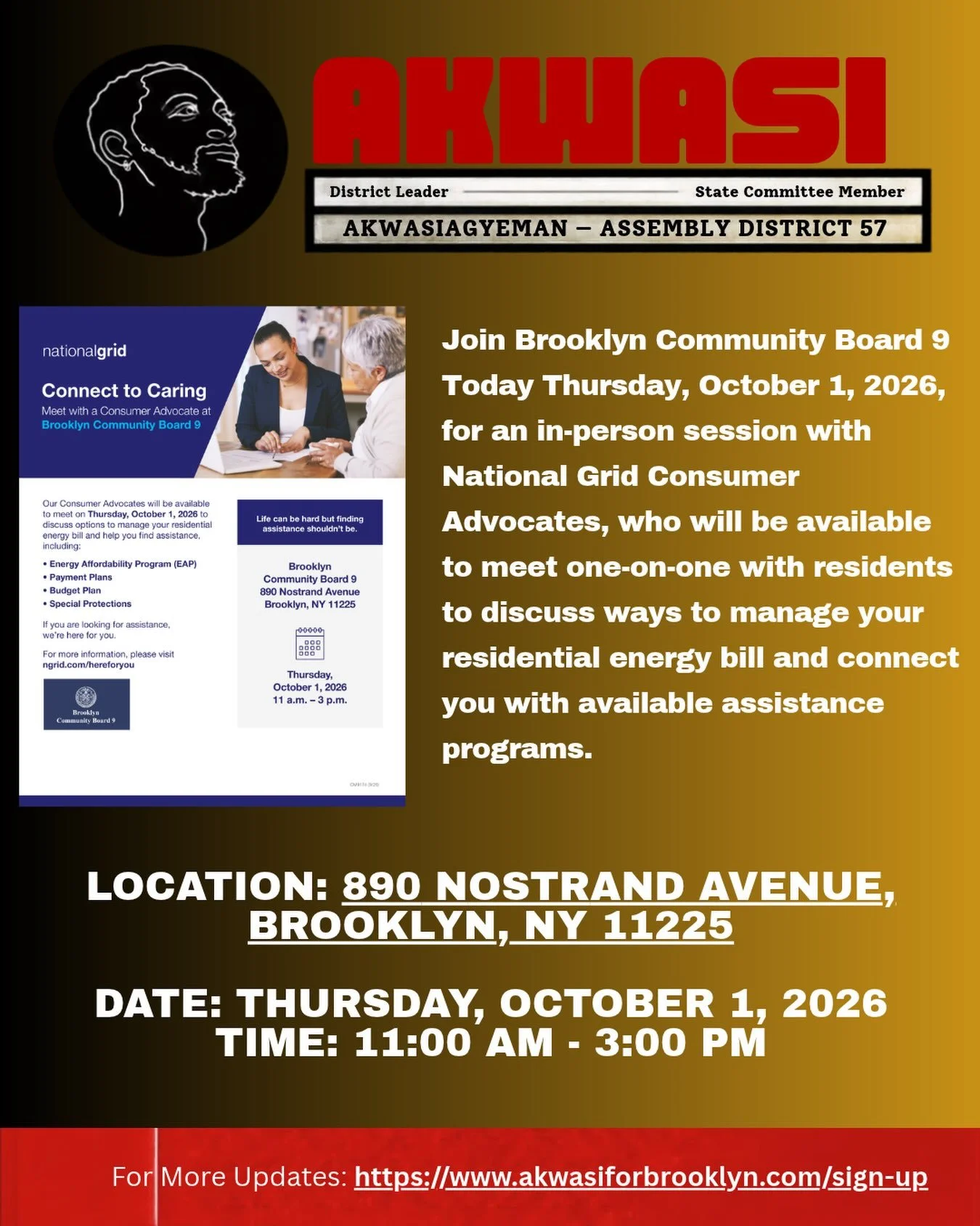 Join Brooklyn Community Board 9 Today Thursday, October 1, 2026, for an in-person session with National Grid Consumer Advocates, who will be available to meet one-on-one with residents to assist with the following programs:

Energy Affordability Prog