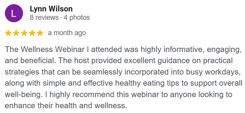 Screenshot of a 5-star review left by Lynn Wilson for a wellness webinar, praising its informativeness and practical health tips.