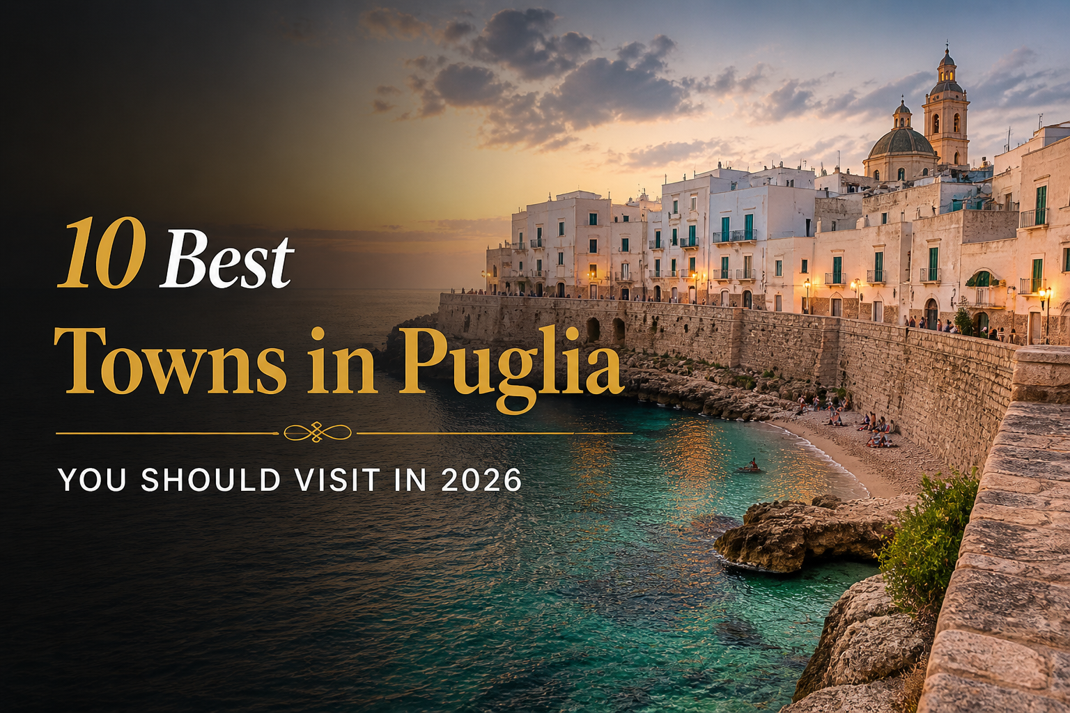 10 best towns in puglia to visit in 2026