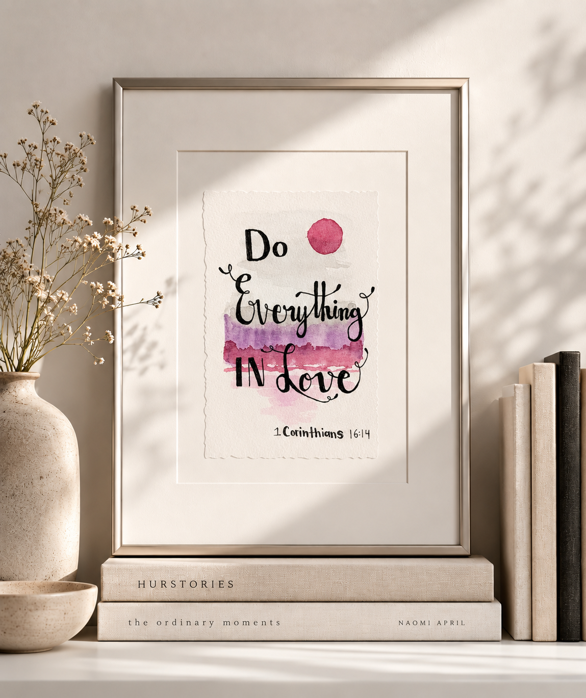 Do Everything in Love