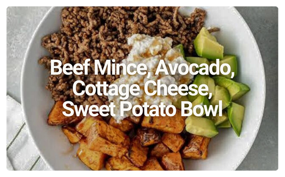 A bowl containing ground beef mince, sliced avocado, sweet potato chunks, and cottage cheese with text overlay describing the ingredients.