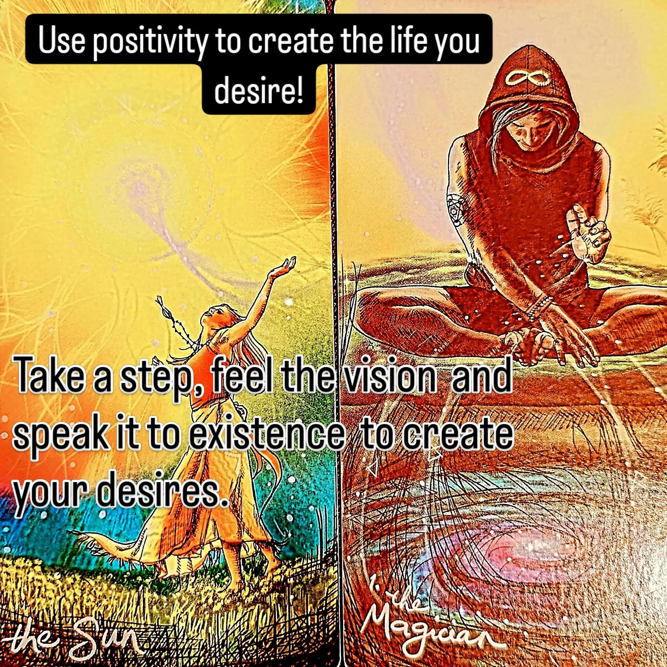 The energies are intense but stay positive and make a wish. It is a day for positivity. The sun is shining down all its beautiful rays of light on you and your life. It is time to be happy and in joy. This vibrant energy is backed up by the Magician,
