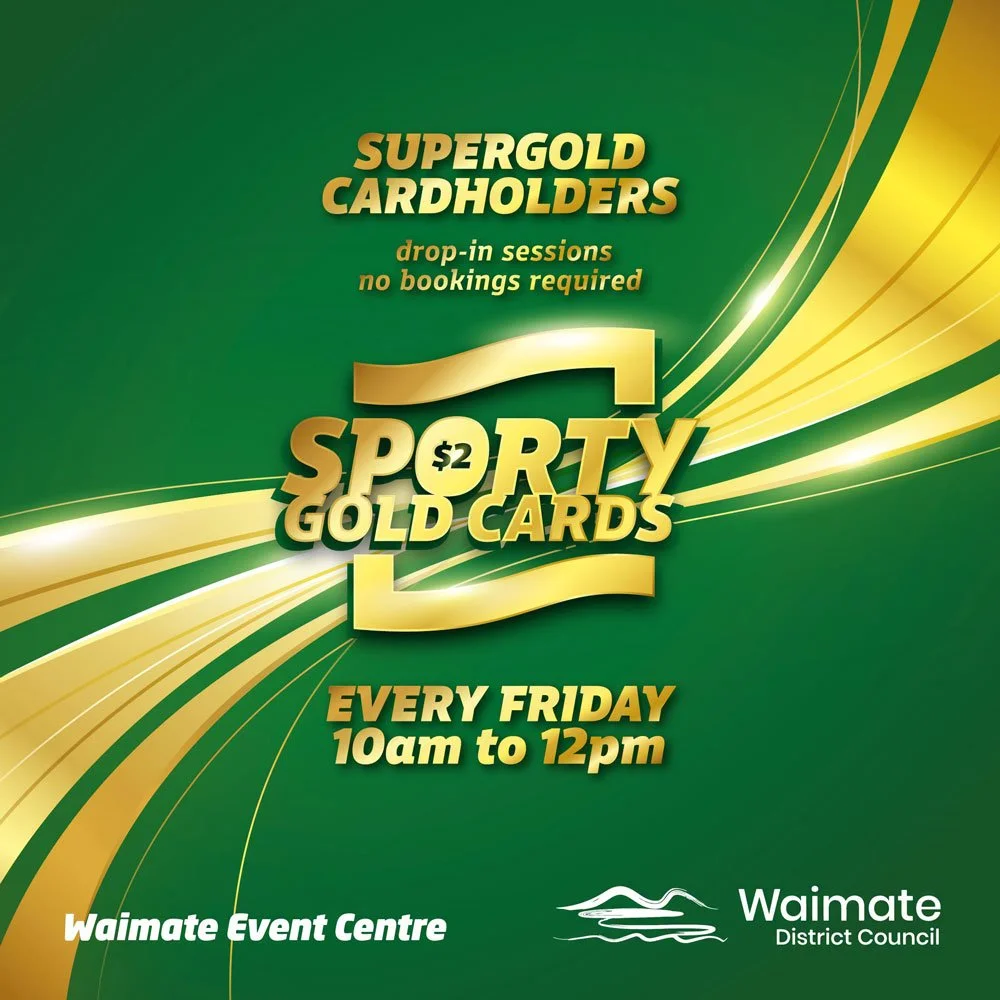 Advertisement for Supergold Cardholders and Sporty Gold Cards at Waimate Event Centre every Friday from 10 am to 12 pm, with drop-in sessions and no bookings required.