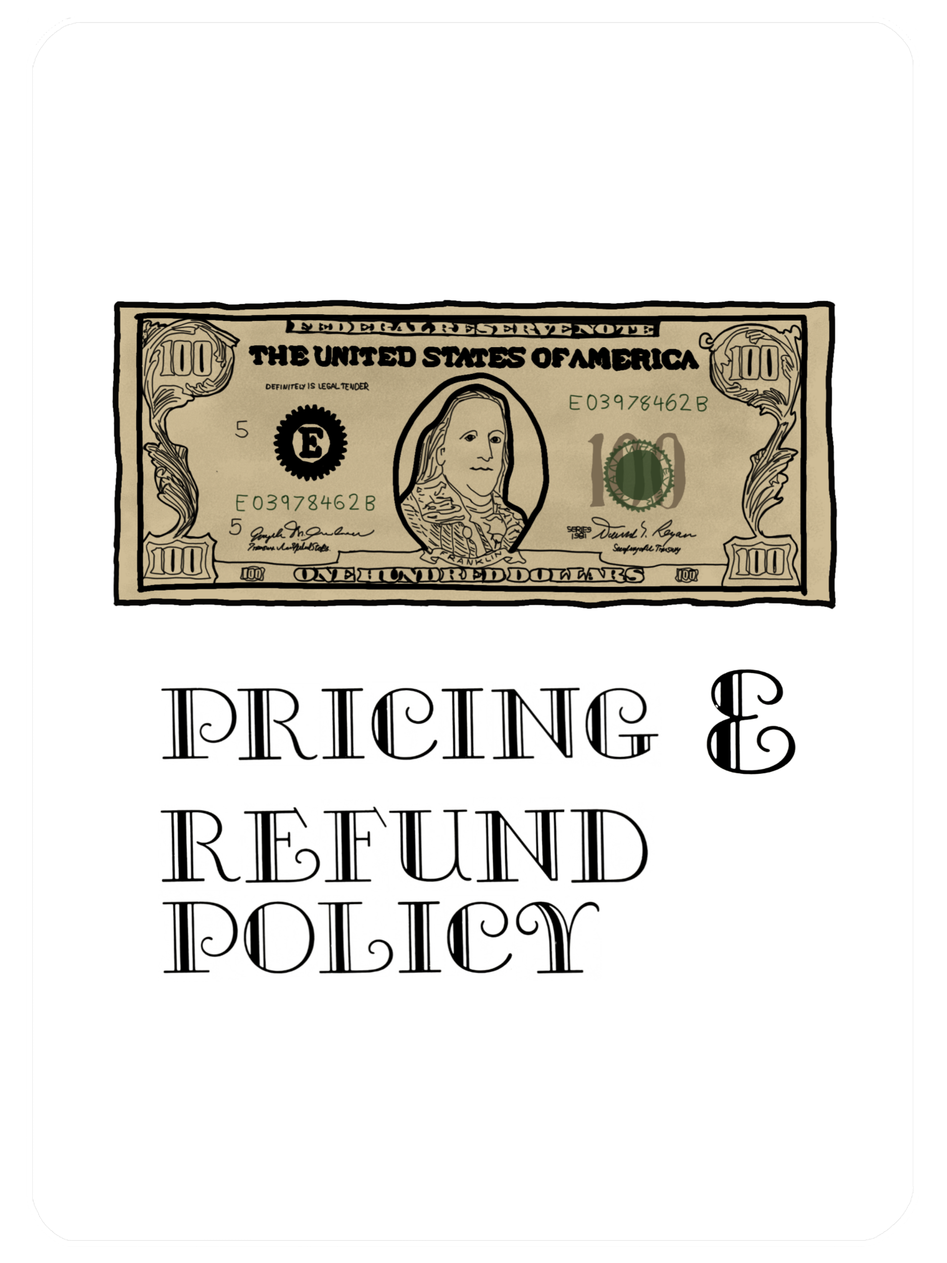 An image displaying the text "Pricing and Refund Policy", along with an illustration of a 100 dollar US note.