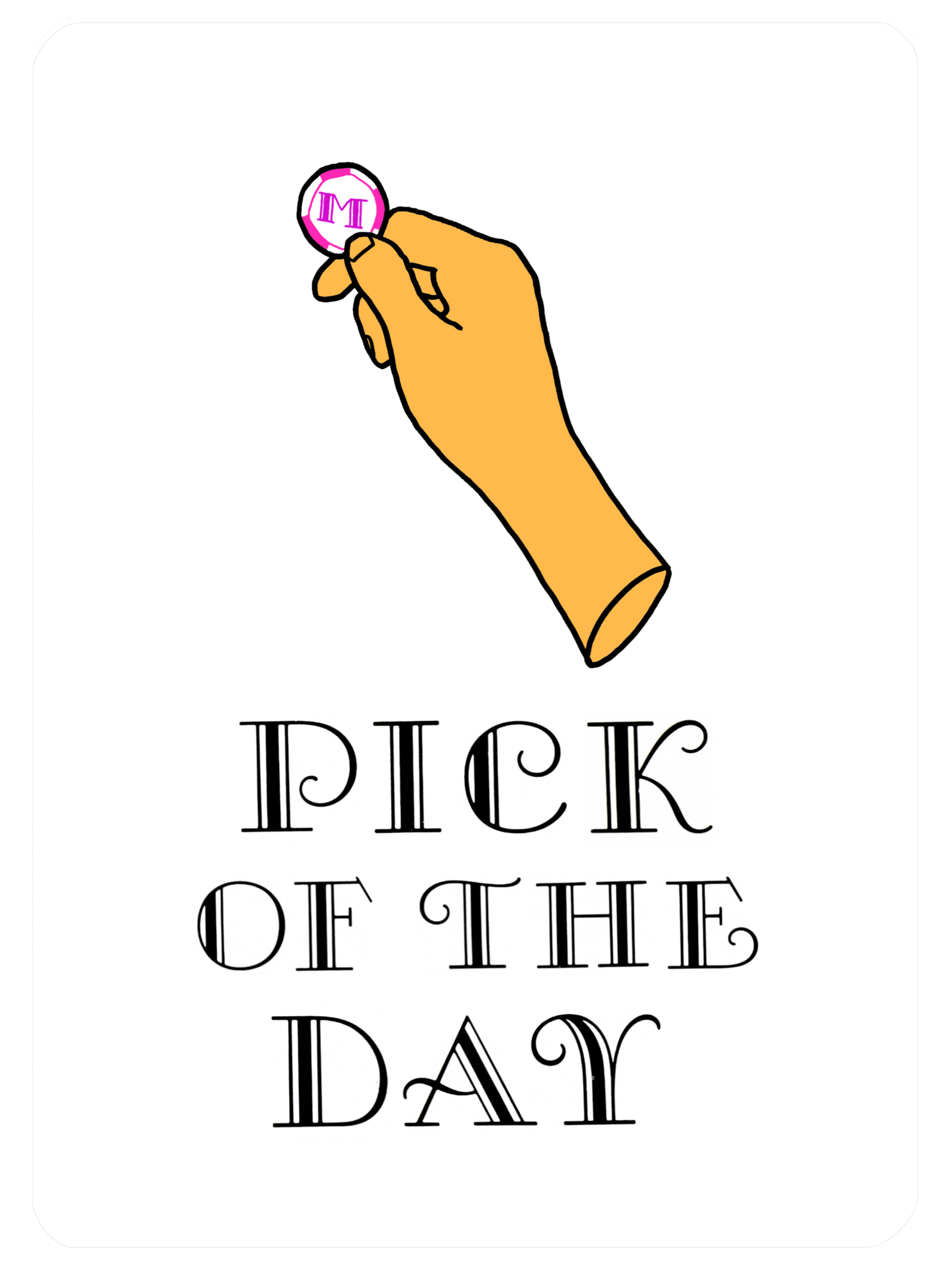 Image displaying a playing card with the text "PICK OF THE DAY" and an image of a yellow hand holding a poker chip.