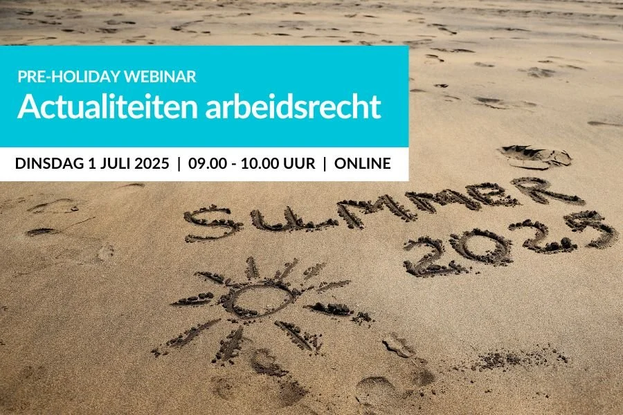 Pre-holiday WEBINAR Actualiteiten Arbeidsrecht