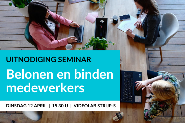 12/04/2022: Seminar Belonen en binden medewerkers